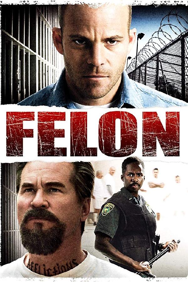 Felon (2008)