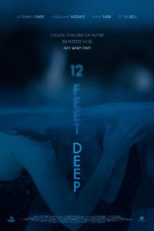 12 Feet Deep (2017)