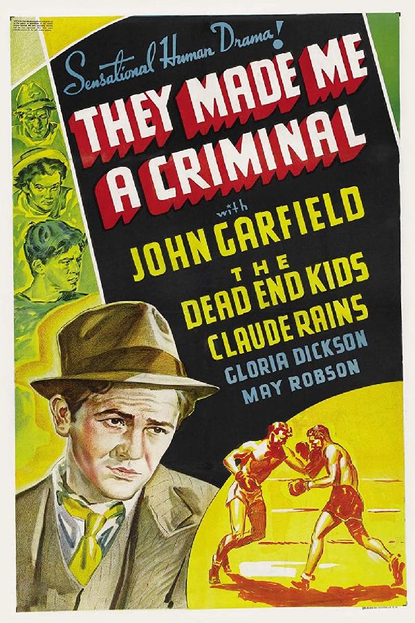 They Made Me a Criminal (1939)