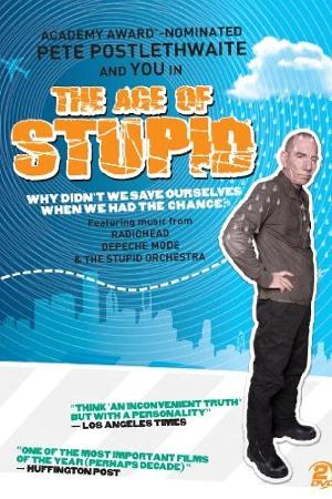 The Age of Stupid (2009)
