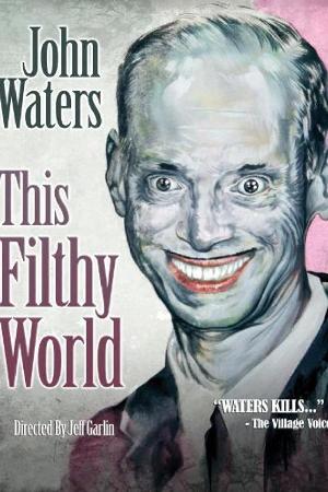 This Filthy World (2006)