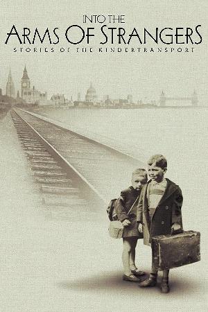 Into the Arms of Strangers: Stories of the Kindertransport (2000)