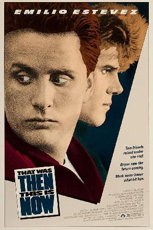 That Was Then... This Is Now (1985)