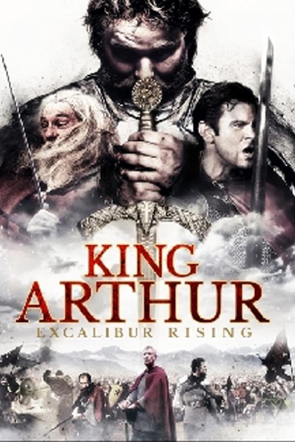 King Arthur: Excalibur Rising (2017)