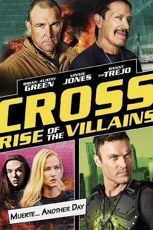 Cross: Rise of the Villains (2019)