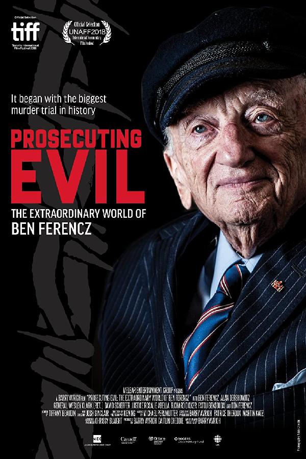 Prosecuting Evil: The Extraordinary World of Ben Ferencz (2018)