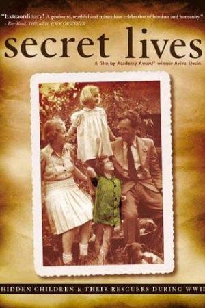 Secret Lives: Hidden Children & Their Rescuers During WWII (2002)