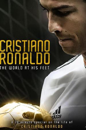 Cristiano Ronaldo: The World at His Feet (2014)