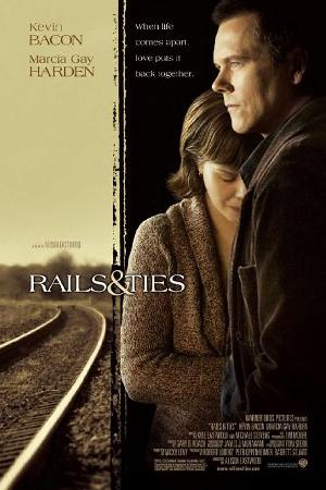 Rails & Ties (2007)