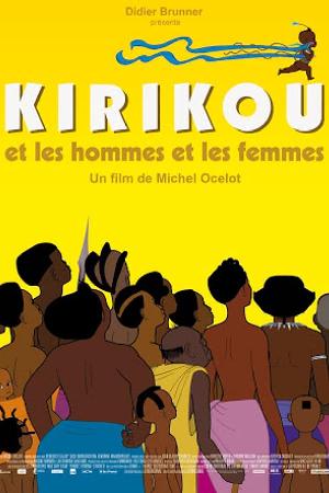 Kirikou and the Men and Women (2012)
