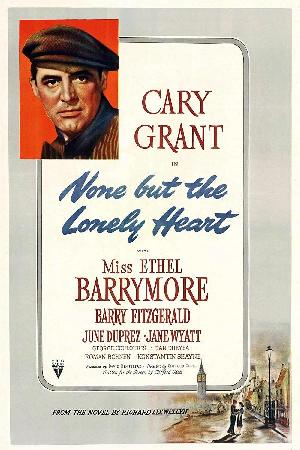 None but the Lonely Heart (1944)