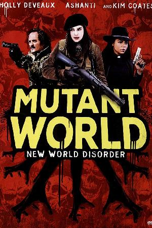 Mutant World (2014)