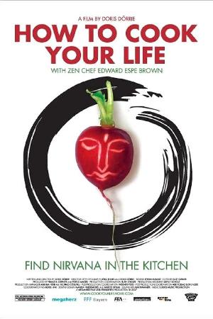 How to Cook Your Life (2007)