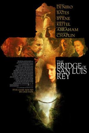 The Bridge of San Luis Rey (2004)