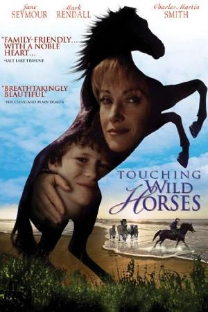Touching Wild Horses (2003)