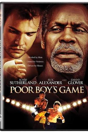 Poor Boy's Game (2007)