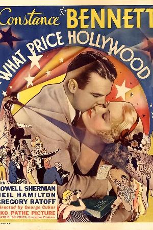 What Price Hollywood? (1932)
