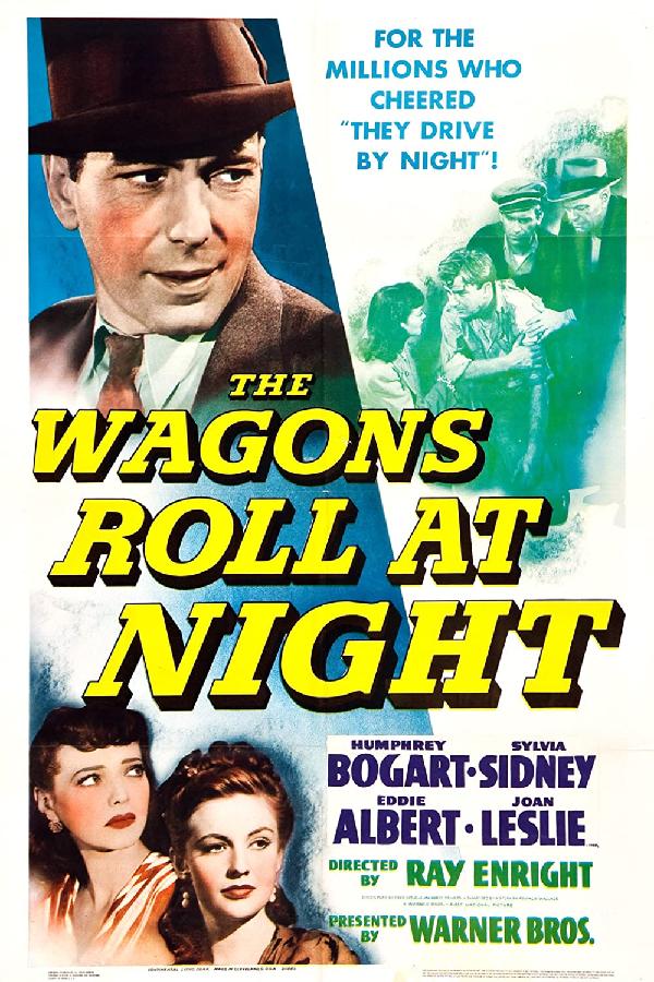 The Wagons Roll at Night (1941)