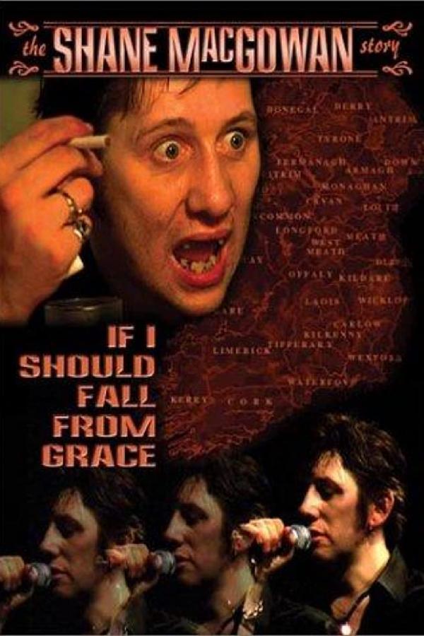 If I Should Fall From Grace: The Shane MacGowan Story (2001)