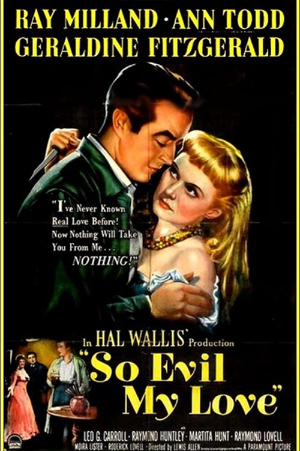 So Evil My Love (1948)