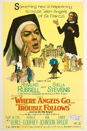 Where Angels Go, Trouble Follows (1968)