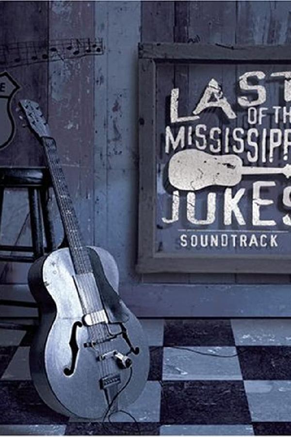 Last of the Mississippi Jukes (2003)