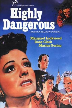 Highly Dangerous (1951)