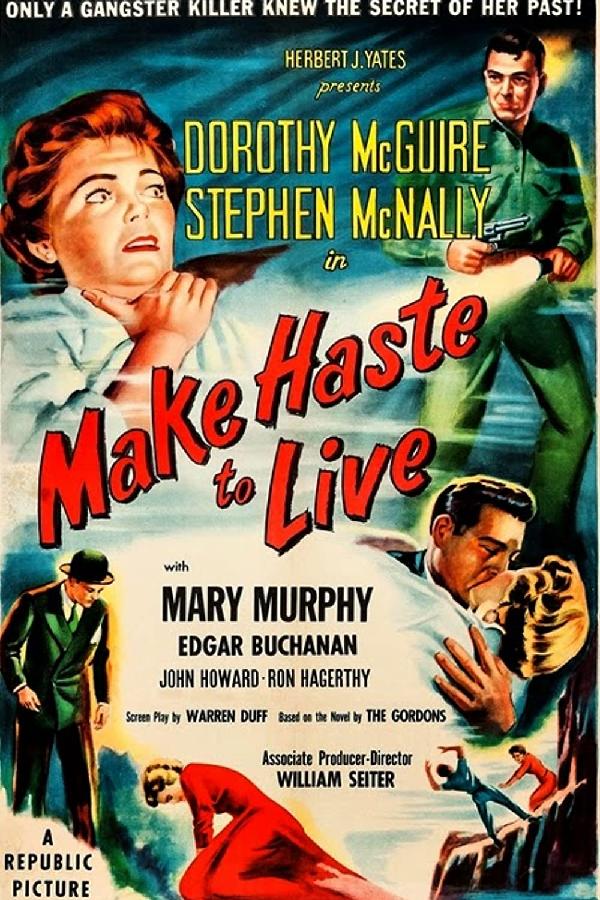 Make Haste to Live (1954)