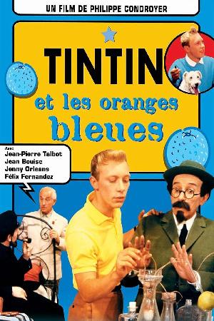Tintin and the Blue Oranges (1964)