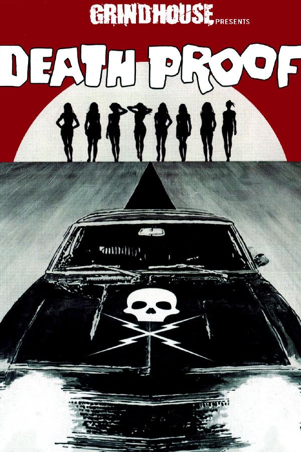 Grindhouse Presents: Death Proof (2007)
