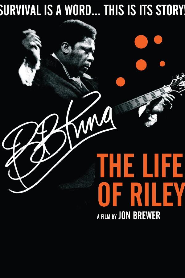 BB King: The Life of Riley (2014)