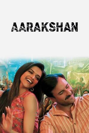 Aarakshan (2011)