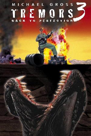 Tremors 3: Back to Perfection (2001)
