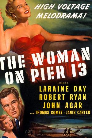 Woman on Pier 13 (1950)
