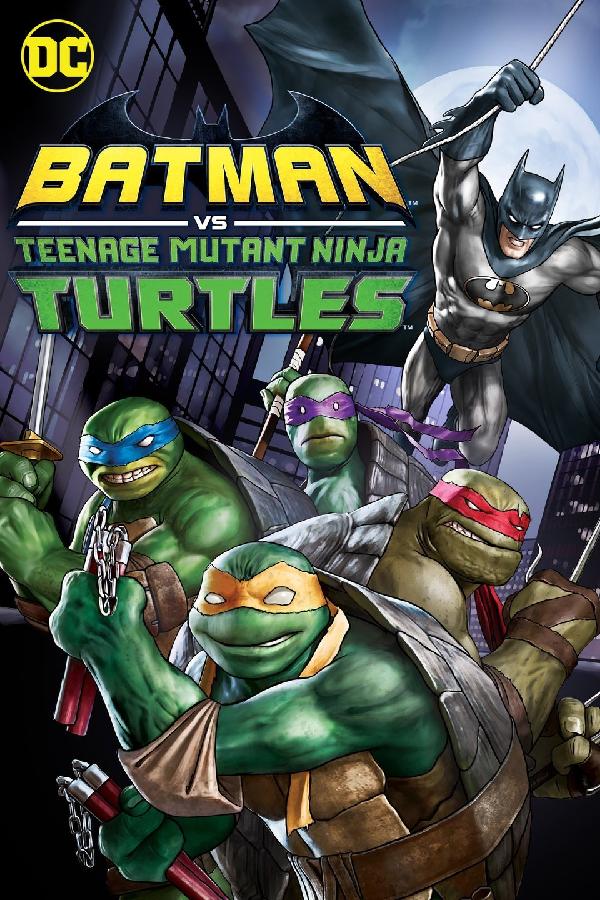 Batman Vs. Teenage Mutant Ninja Turtles (2019)