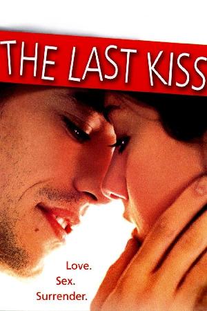 The Last Kiss (2001)