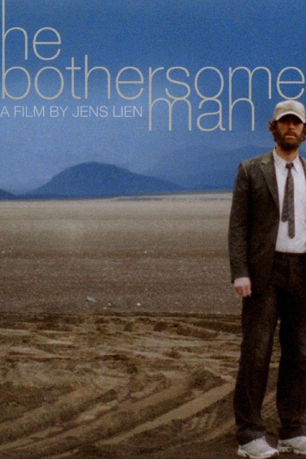 The Bothersome Man (2006)