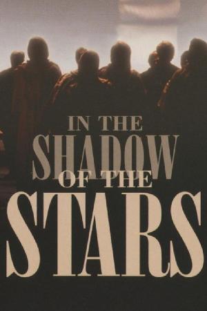 In the Shadow of the Stars (1991)