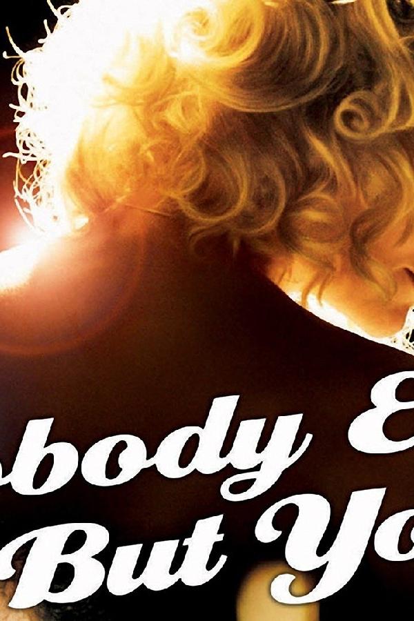 Nobody Else but You (2011)