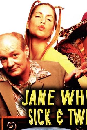 Jane White Is Sick and Twisted (2002)