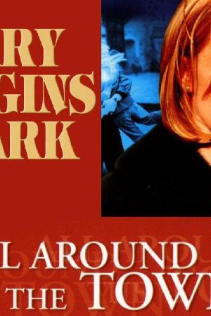 Mary Higgins Clark's All Around the Town (2002)