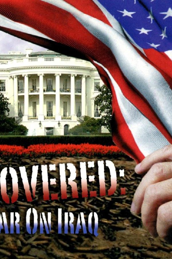 Uncovered: The War on Iraq (2004)