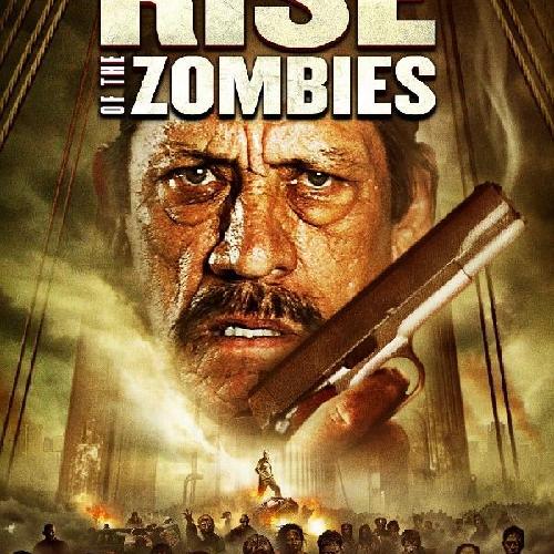 Rise of the Zombies (2012)