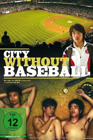 City without Baseball (2008)