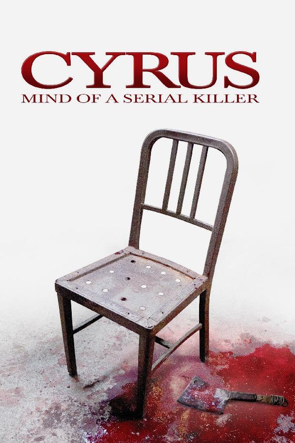 Cyrus: Mind of a Serial Killer (2010)