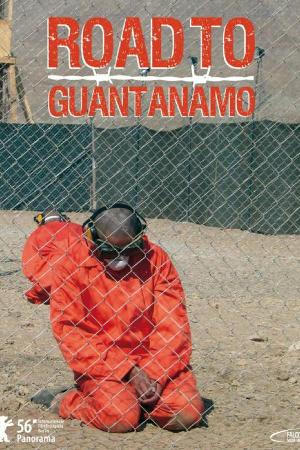 The Road to Guantanamo (2006)