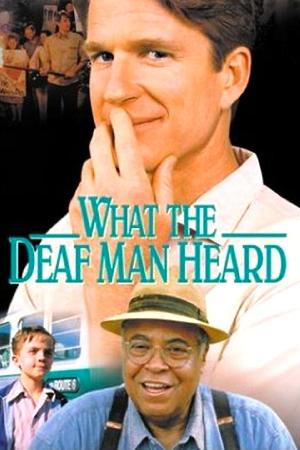 What the Deaf Man Heard (1997)
