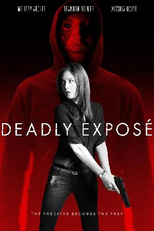 Deadly Exposé (2017)