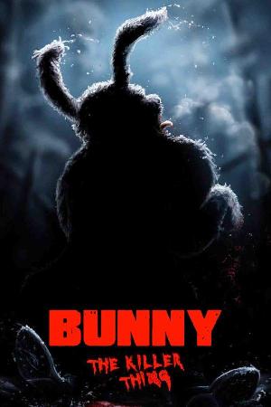 Bunny the Killer Thing (2015)
