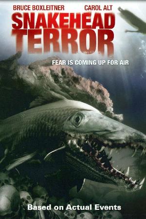 Snakehead Terror (2004)